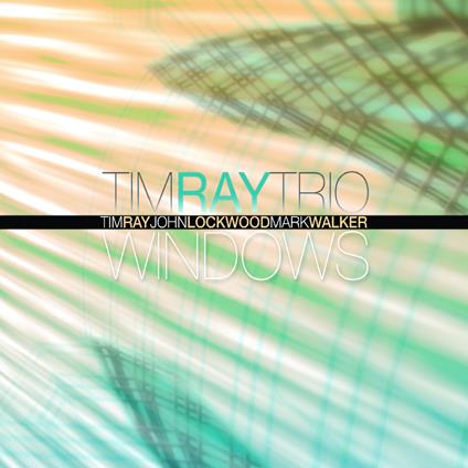 Windows - CD Audio di Tim Ray