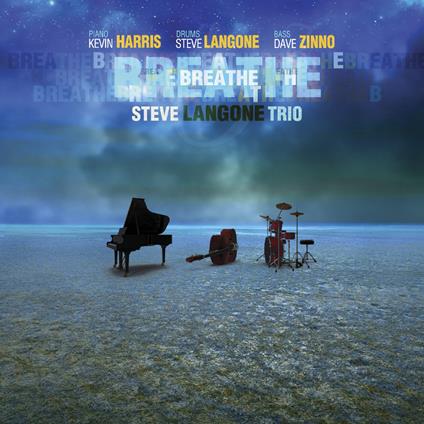 Breathe - CD Audio di Steve Langone