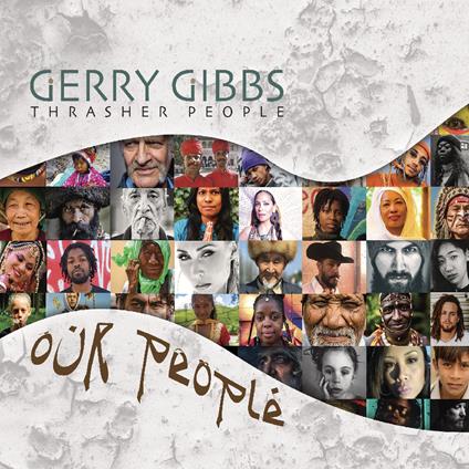 Our People - CD Audio di Gerry Gibbs