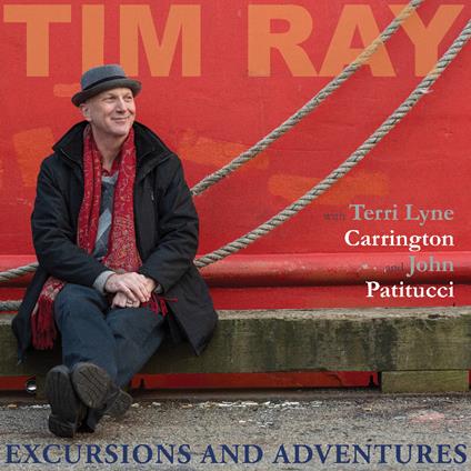 Excursions And Adventures - CD Audio di Tim Ray