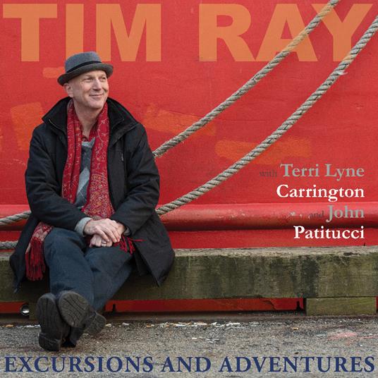 Excursions And Adventures - CD Audio di Tim Ray