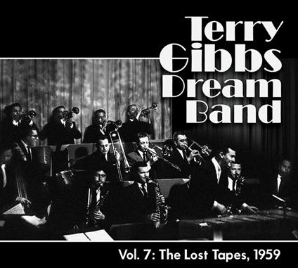 Vol.7 The Lost Tapes, 1959 - CD Audio di Terry Gibbs