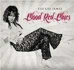 Blood Red Blues - CD Audio di Cee Cee James