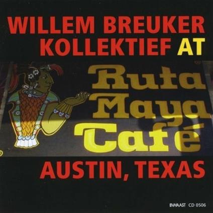 At Ruta Maya Cafe - CD Audio di Willem Breuker