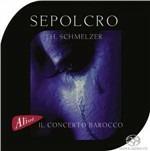 Sepolcro - CD Audio di J.H. Schmelzer