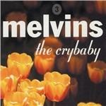 Crybaby - CD Audio di Melvins