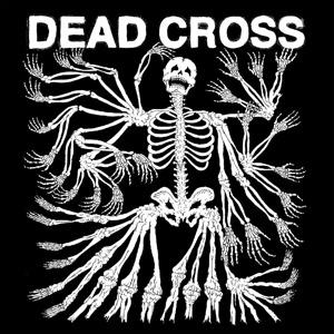 Dead Cross (Clear Vinyl) - Vinile LP di Dead Cross
