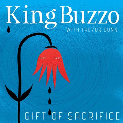 This Machine Kills Artists   Gift Of Sacrifice - Vinile LP di King Buzzo