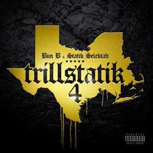 Vinile Trillstatik 4 (with Statik Selek) Bun B