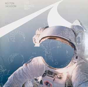 The Bionic Boy - Vinile LP di Milton Jackson