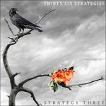 Strategy Three - CD Audio di Thirty Six Strategies