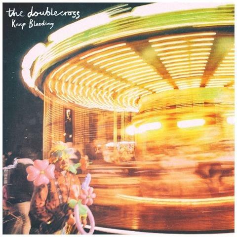 Keep Bleeding - CD Audio di Double Cross