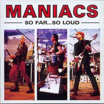 So Far So Loud - Vinile LP di Maniacs