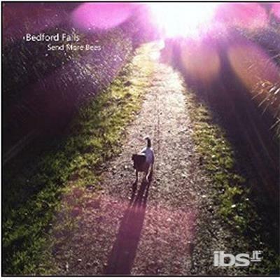 Send More Bees - CD Audio di Bedford Falls