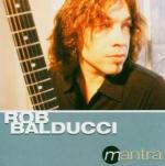 Mantra - CD Audio di Rob Balducci
