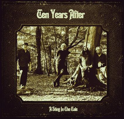 A Sting in the Tale - CD Audio di Ten Years After