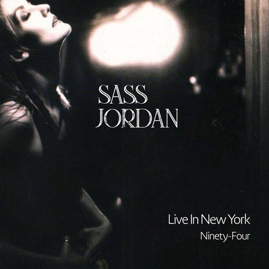 Live In New York Ninety-Four - Vinile LP di Sass Jordan