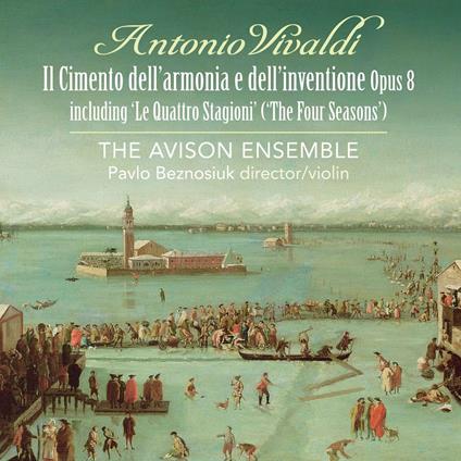 Il cimento dell'armonia e dell'inventione op.8 - CD Audio di Antonio Vivaldi,Avison Ensemble