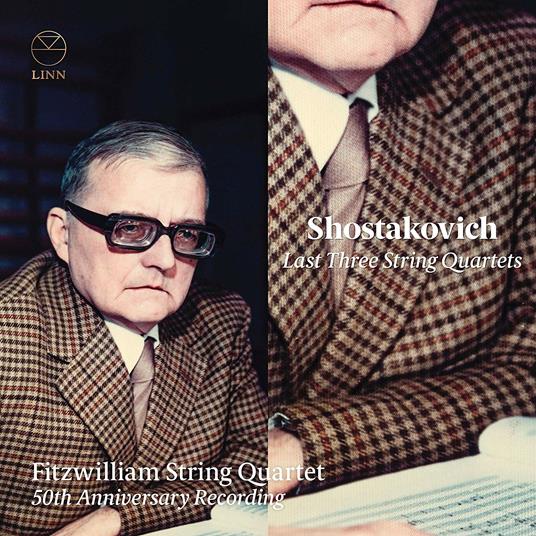 Gli ultimi tre quartetti per archi (50th Anniversary Recording) - CD Audio di Dmitri Shostakovich,Fitzwilliam String Quartet