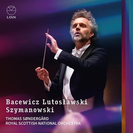 Bacewicz, Lutoslawski & Szymanowski - CD Audio di Witold Lutoslawski,Karol Szymanowski,Grazyna Bacewicz,Royal Scottish National Orchestra,Thomas Sondergard