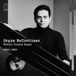 Organ Reflections. Musiche di Mozart, Franck & Reger