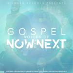 Gospel Voices Of Now & Next