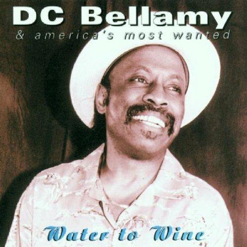 Water To Wine - CD Audio di DC Bellamy