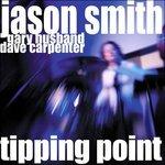 CD Tipping Point. Live at the Jazz Bakery Los Angeles di Jason Smith