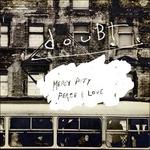 Mercy, Pity, Peace & Love - CD Audio di Doubt