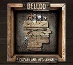 Dreamland Mechanism - CD Audio di Beledo