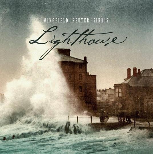 Lighthouse - CD Audio di Markus Reuter,Mark Wingfield,Yaron Stavi