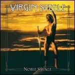 Noble Savage - Vinile LP di Virgin Steele