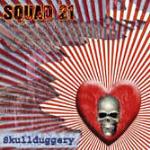 Skullduggery - CD Audio di Squad 21