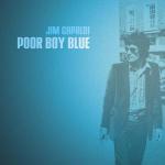 Poor Boy Blue - CD Audio di Jim Capaldi