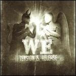Tension & Release - CD Audio di WE