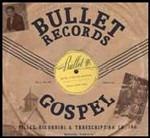 Bullet Records Gospel
