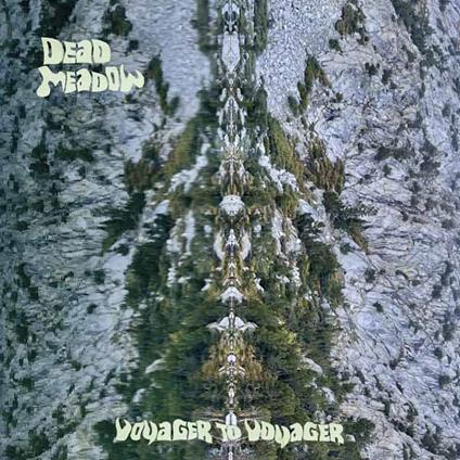 Voyager To Voyager - CD Audio di Dead Meadow