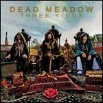 Three Kings - Vinile LP di Dead Meadow