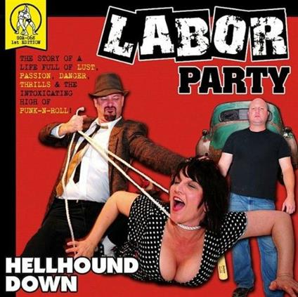 Hellhound Down - CD Audio di Labor Party