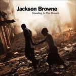 Standing in the Breach - CD Audio di Jackson Browne