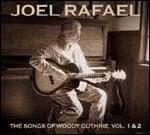 The Songs of Woodie Guthrie vol.1 & 2 - CD Audio di Joel Rafael