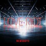 Love Riot - CD Audio di Newsboys