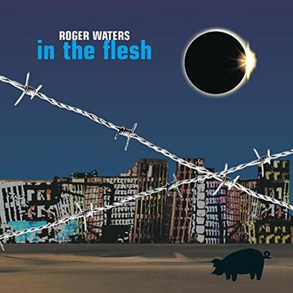 In the Flesh Live - CD Audio di Roger Waters