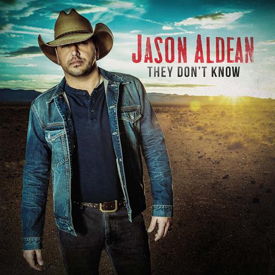They Don't Know - CD Audio di Jason Aldean