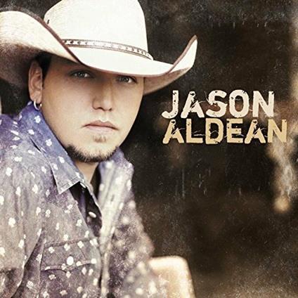 Jason Aldean - CD Audio di Jason Aldean