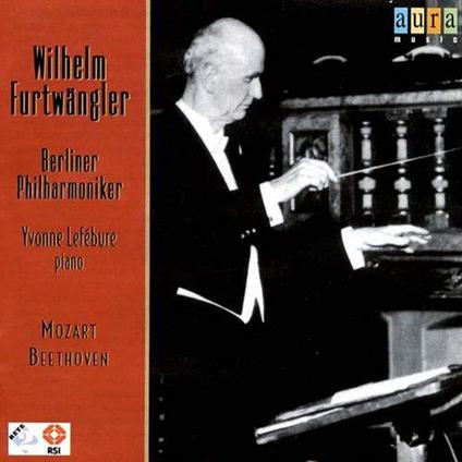 Wilhelm Furtwangler dirige Mozart e Beethoven - CD Audio di Ludwig van Beethoven,Wolfgang Amadeus Mozart,Wilhelm Furtwängler