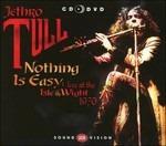Nothing Is Easy