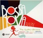 Bossa Nova Baby. The Sultry Groove