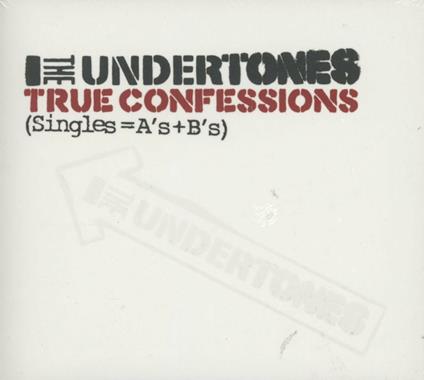 True Confessions - CD Audio di Undertones