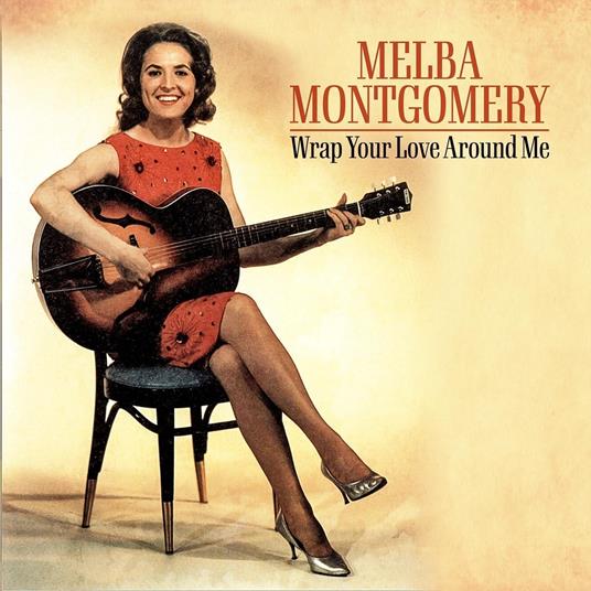 Wrap Your Love Around Me - CD Audio di Melba Montgomery